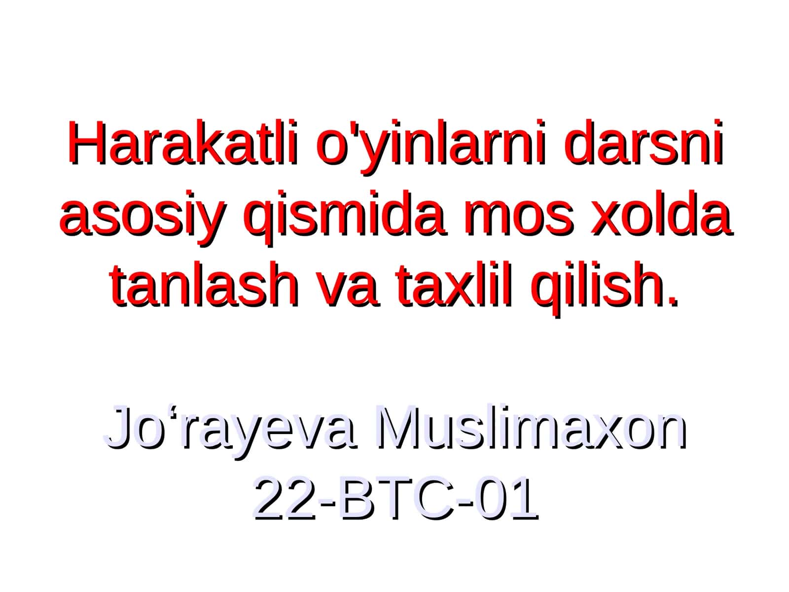 Harakatli o'yinlarni darsni asosiy qismida mos xolda tanlash va taxlil qilish 1