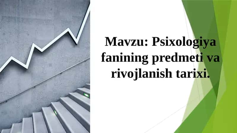 Psixologiyafanining predmeti va rivojlanish tarixi 1