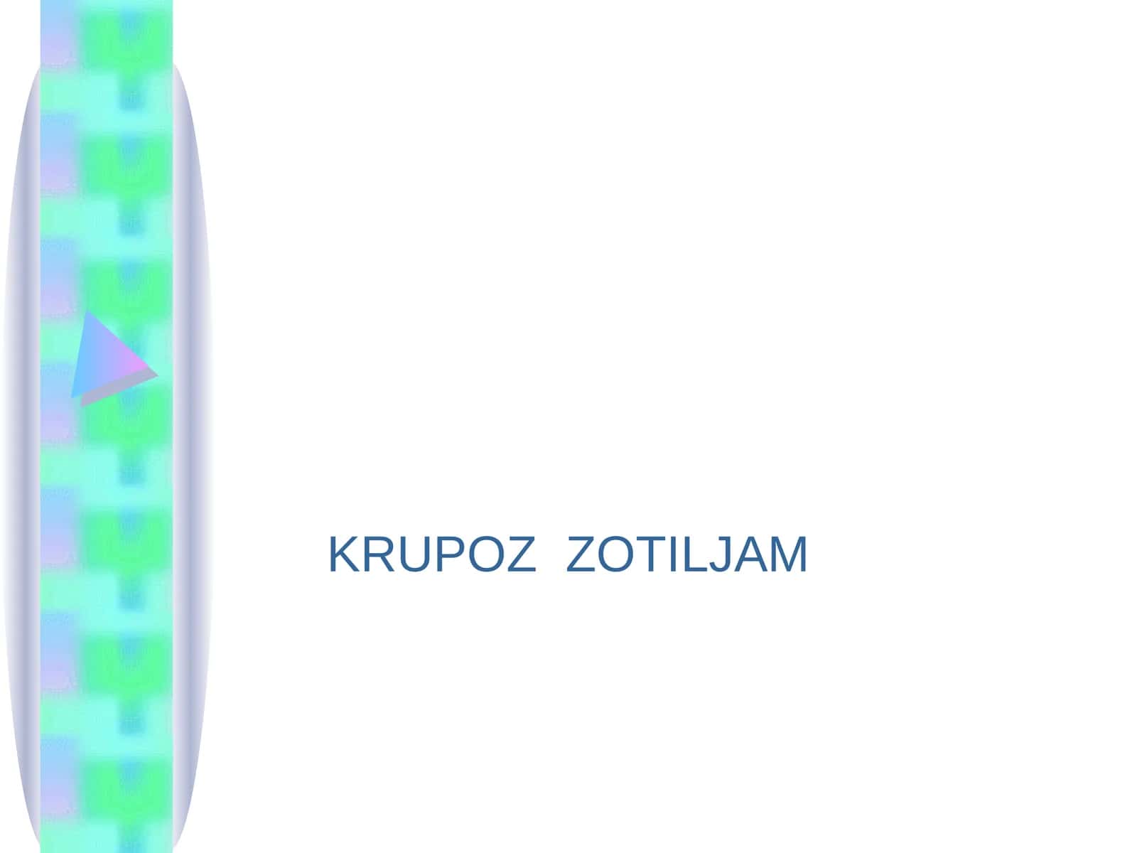 KRUPOZ ZOTILJAM 1