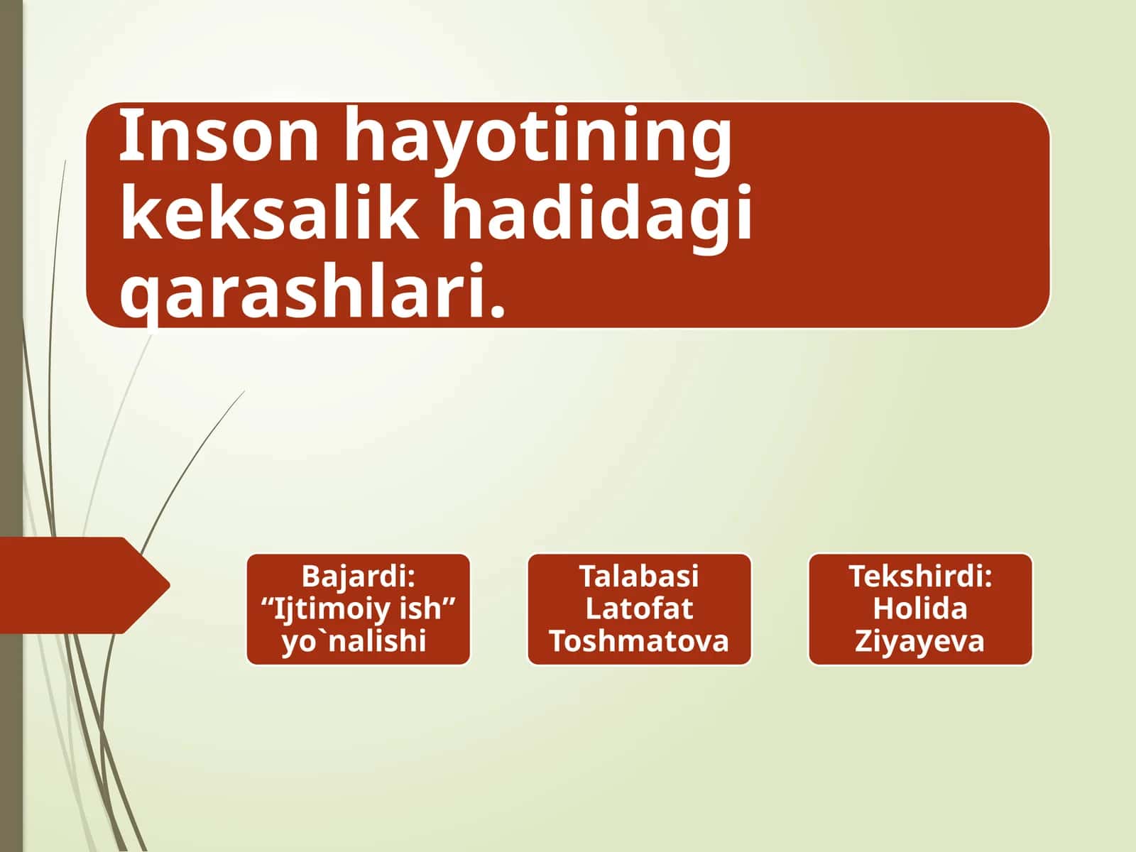 Inson hayotining keksalik hadidagi qarashlari. 1
