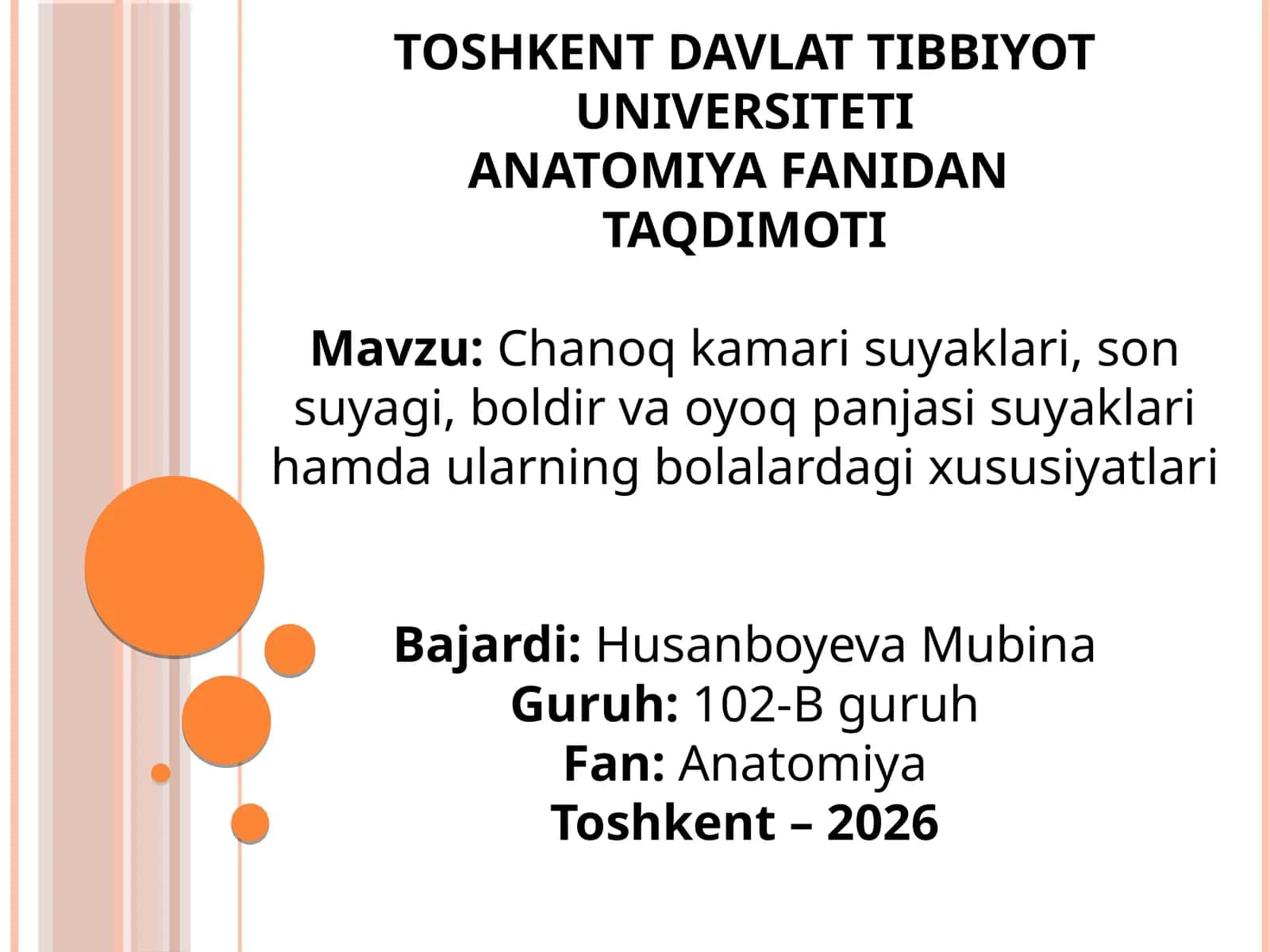 TOSHKENT DAVLAT TIBBIYOT UNIVERSITETI ANATOMIYA FANI 1
