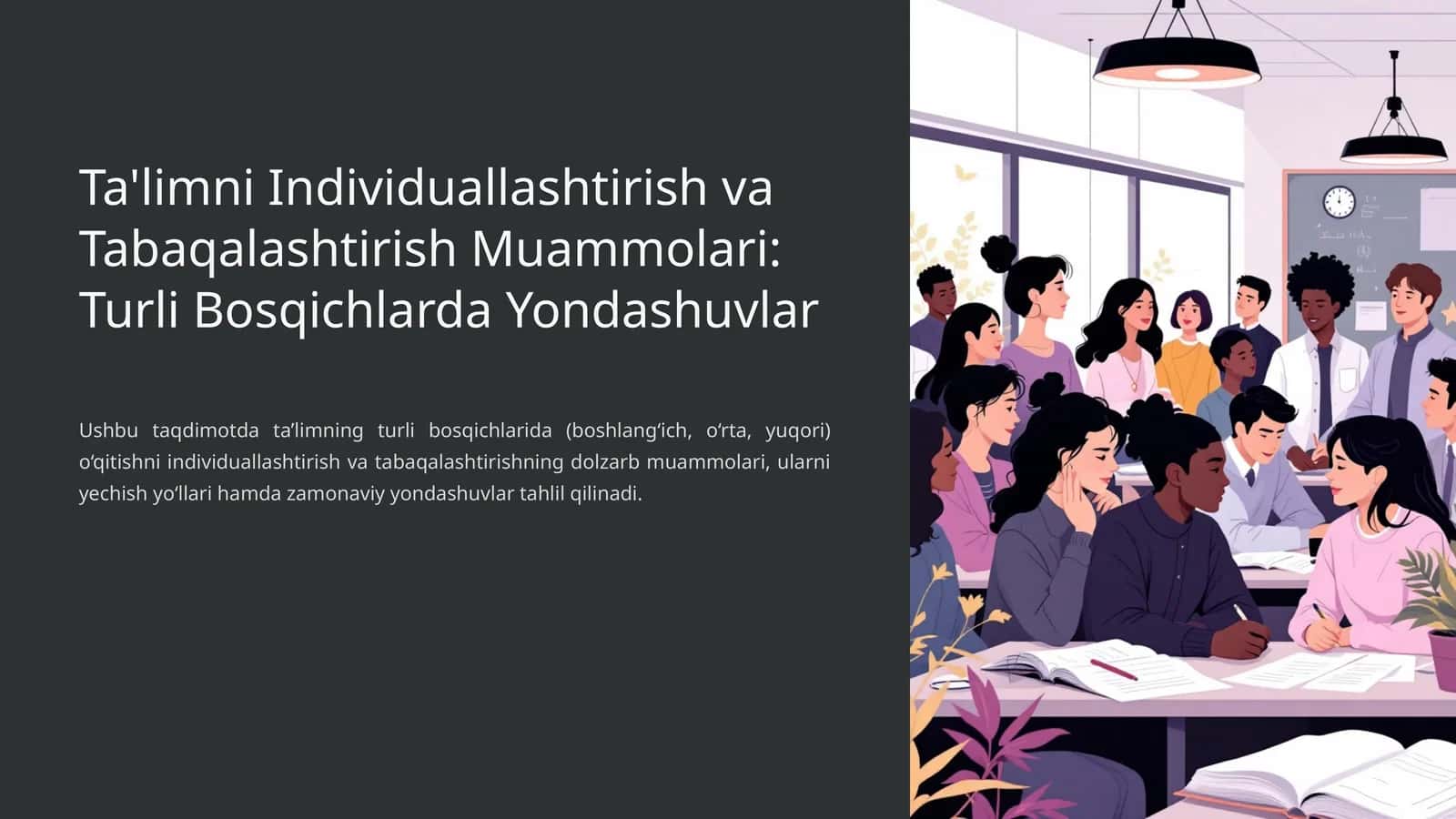 Ta'limni Individuallashtirish va Tabaqalashtirish Muammolari: Turli Bosqichlarda Yondashuvlar 1