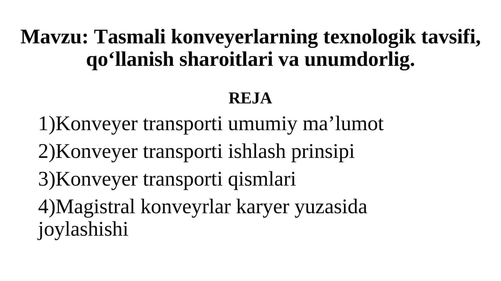 Tasmali konveyerlarning texnologik tavsifi, qo‘llanish sharoitlari va unumdorlig 1