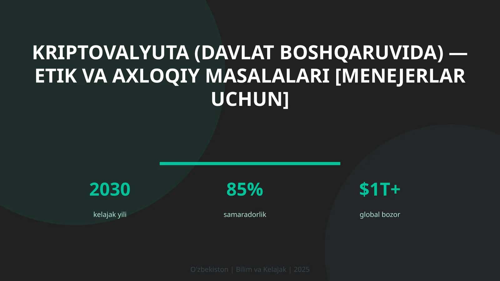 KRIPTOVALYUTA (DAVLAT BOSHQARUVIDA) — ETIK VA AXLOQIY MASALALARI [MENEJERLAR UCHUN] 1