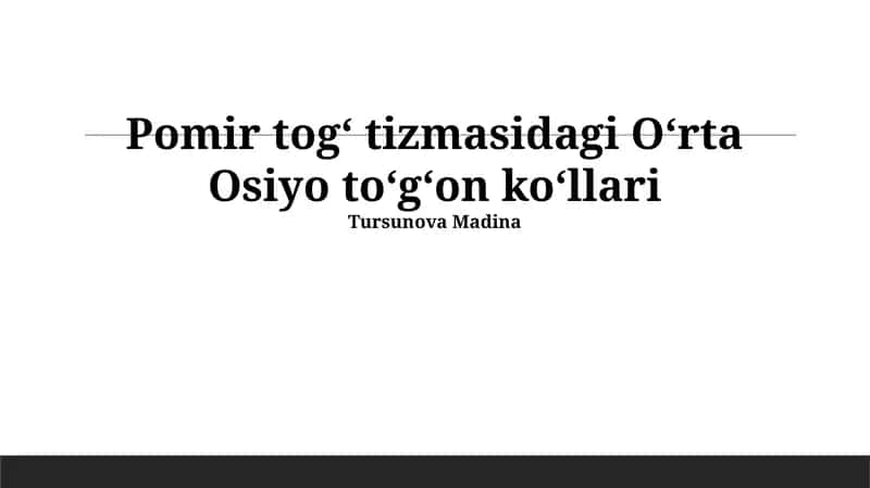Pomir togʻ tizmasidagi Oʻrta Osiyo toʻgʻon koʻllari 1