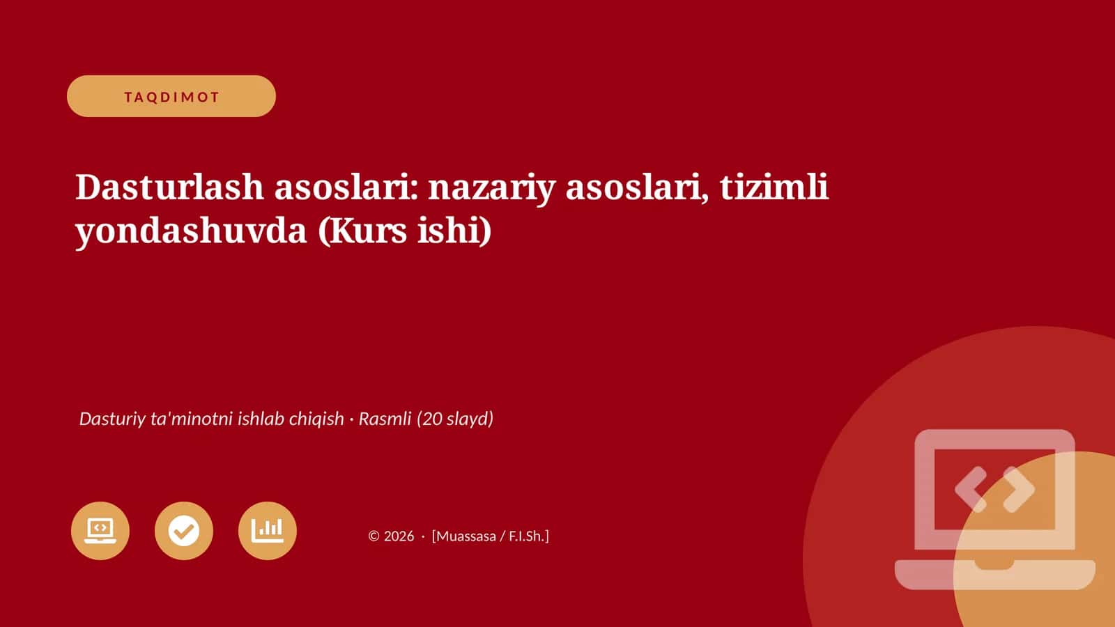 Dasturlash asoslari: nazariy asoslari, tizimli yondashuvda (Kurs ishi) 1
