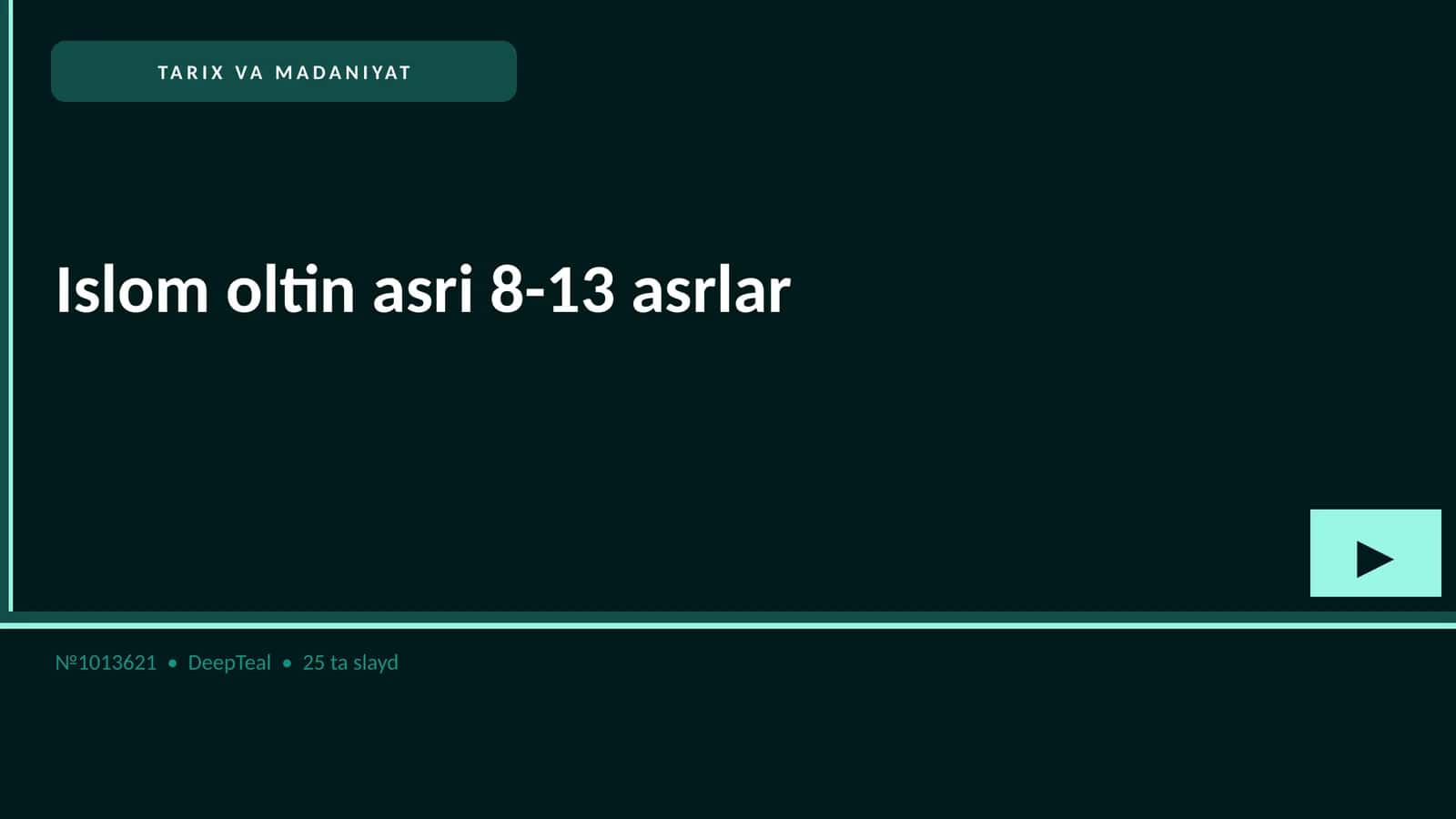 Islom oltin asri 8-13 asrlar 1