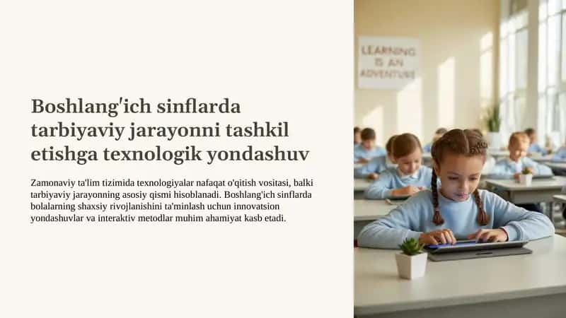 Boshlang'ich sinflarda tarbiyaviy jarayonni tashkil etishga texnologik yondashuv 1