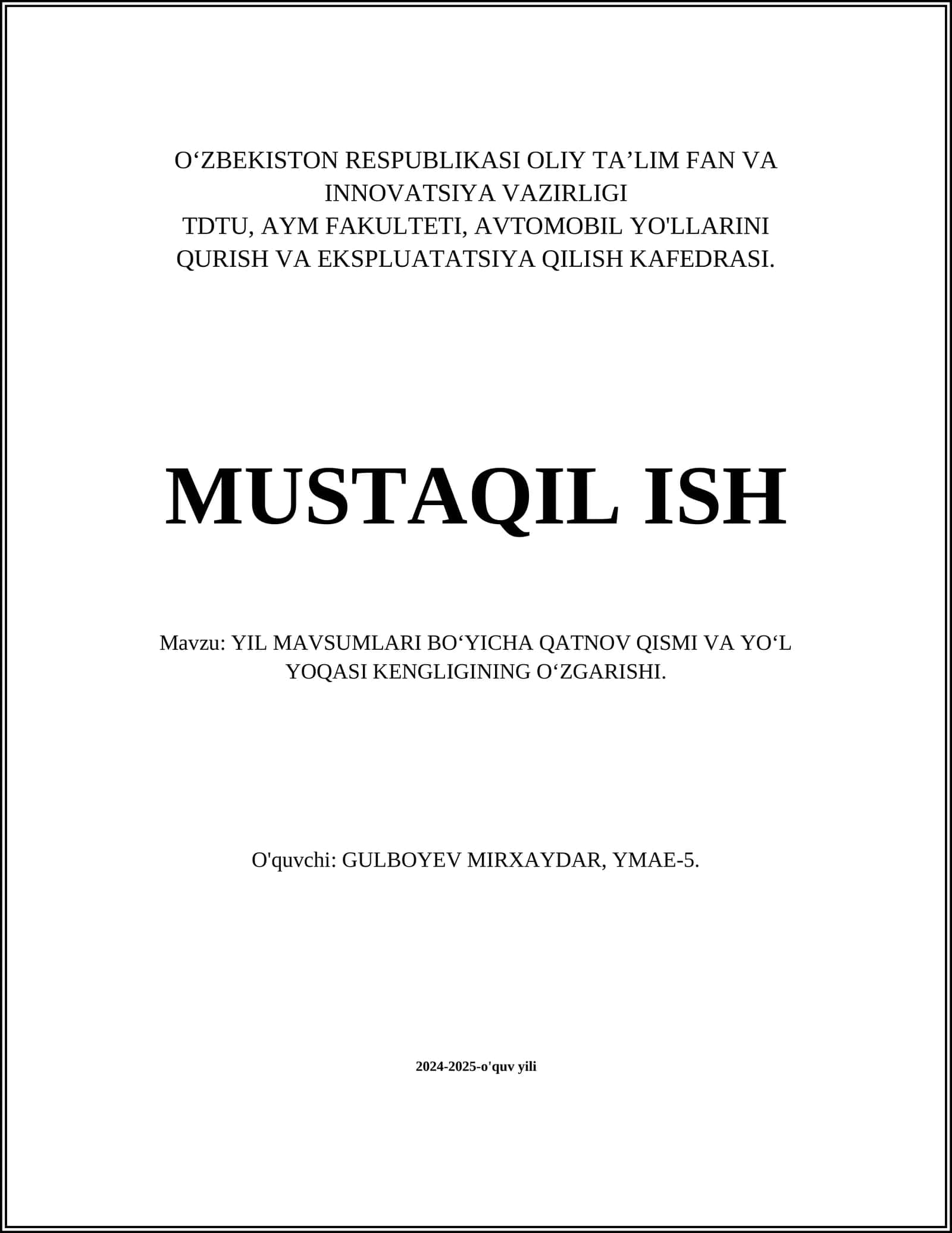 YIL MAVSUMLARI BO‘YICHA QATNOV QISMI VA YO‘L YOQASI KENGLIGINING O‘ZGARISHI 1