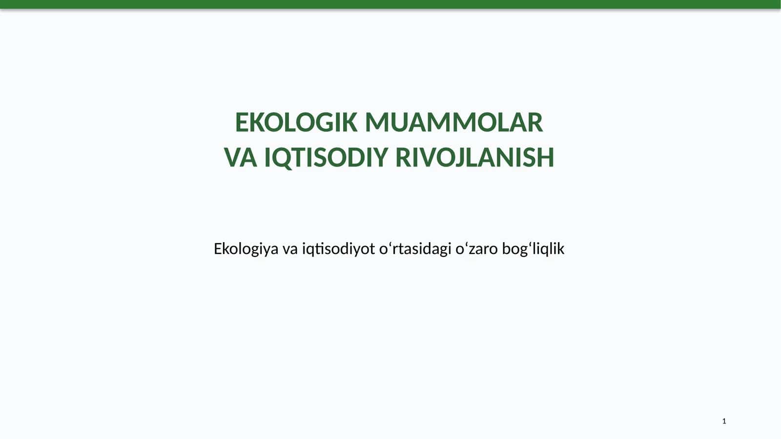 Ekologik muammolar va iqtisodiy rivojlanish 1