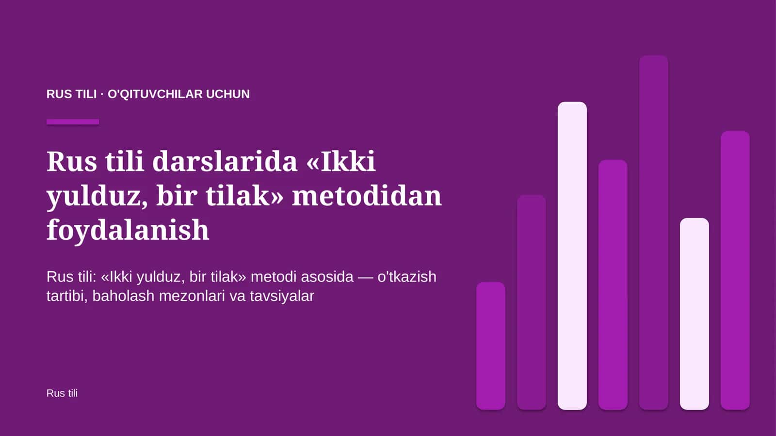 rus tili darslarida ikki yulduz bir tilak metodidan foydalanish 3538 1