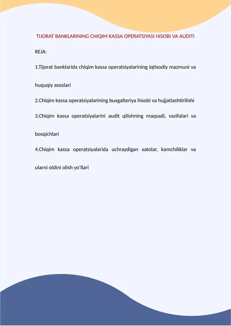 Tijorat banklarining chiqim kassa operatsiyasi hisobi va auditi 1