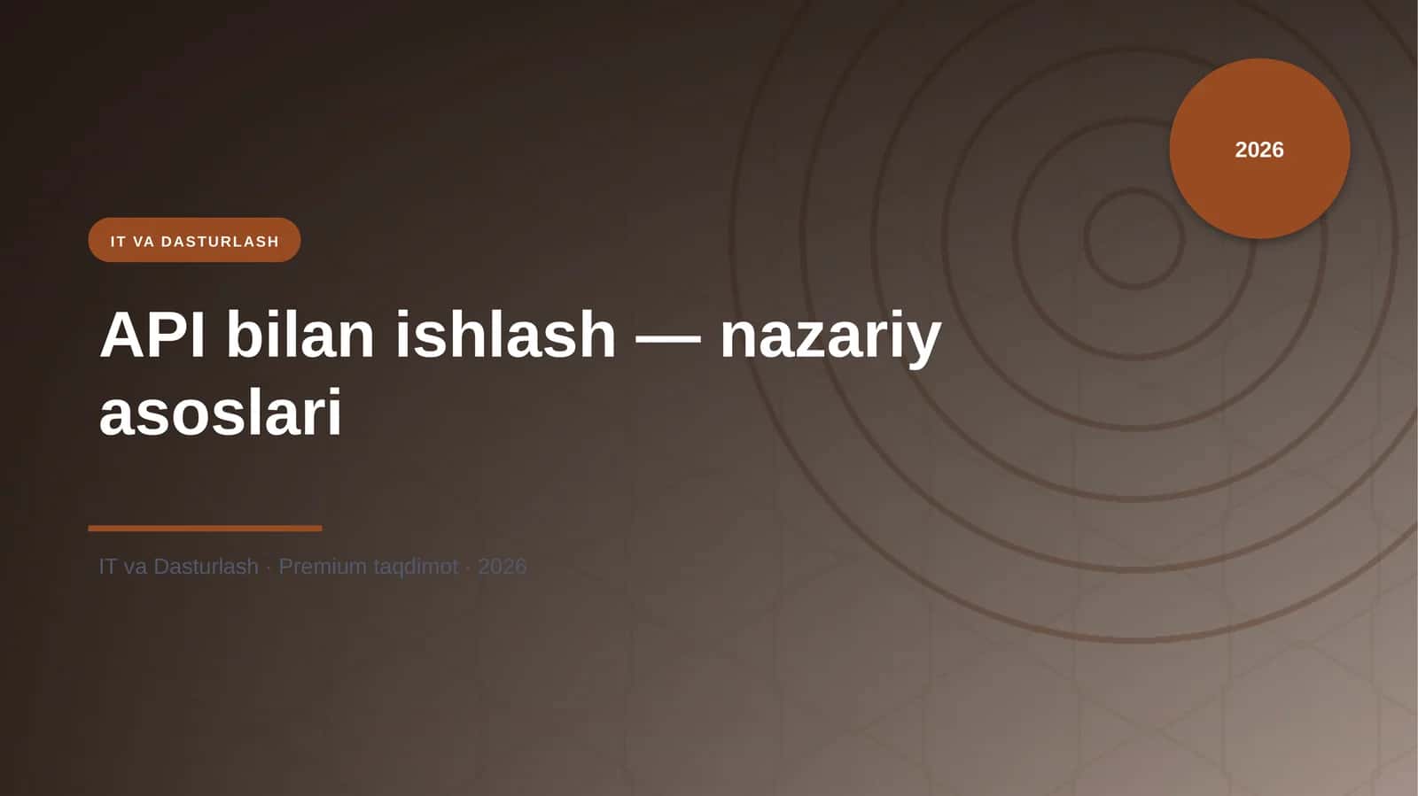 API bilan ishlash — nazariy asoslari 1