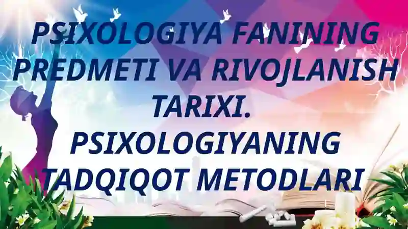 Psixologiya fanining predmeti va rivojlanish tarixi