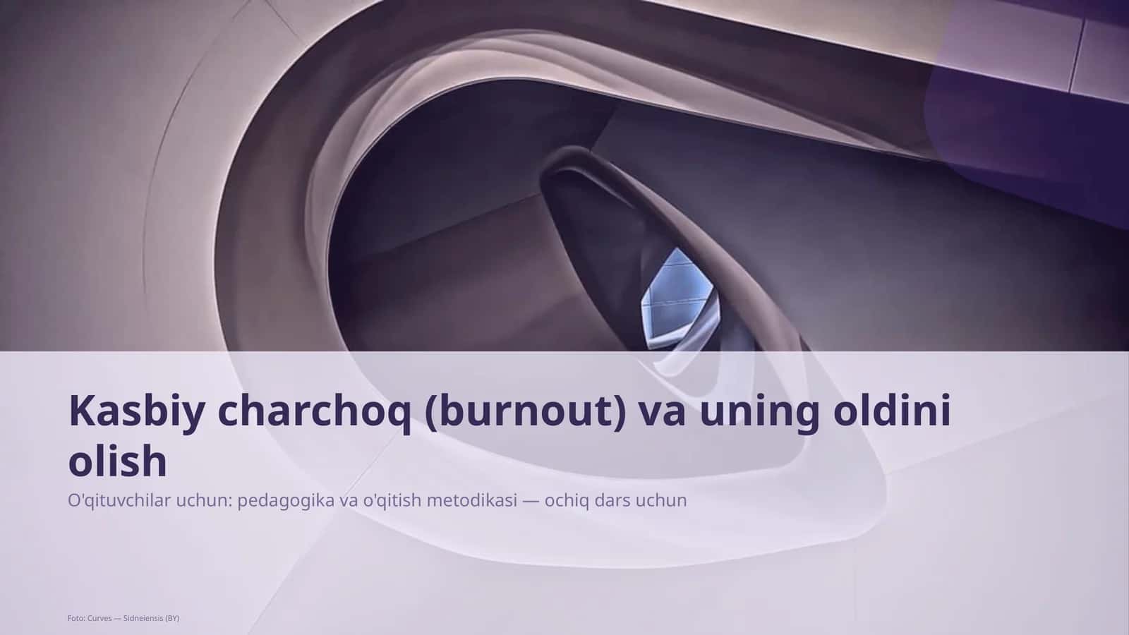 Kasbiy charchoq (burnout) va uning oldini olish 1
