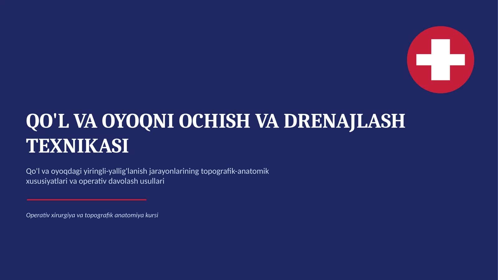 Qo'l va oyoqni ochish, drenajlash 1