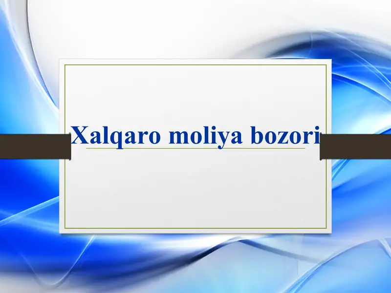 Xalqaro moliya bozori 1