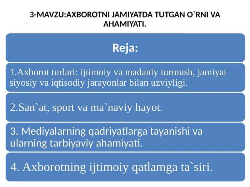 Axborotni jamiyatda tutgan o`rni va ahamiyati 1