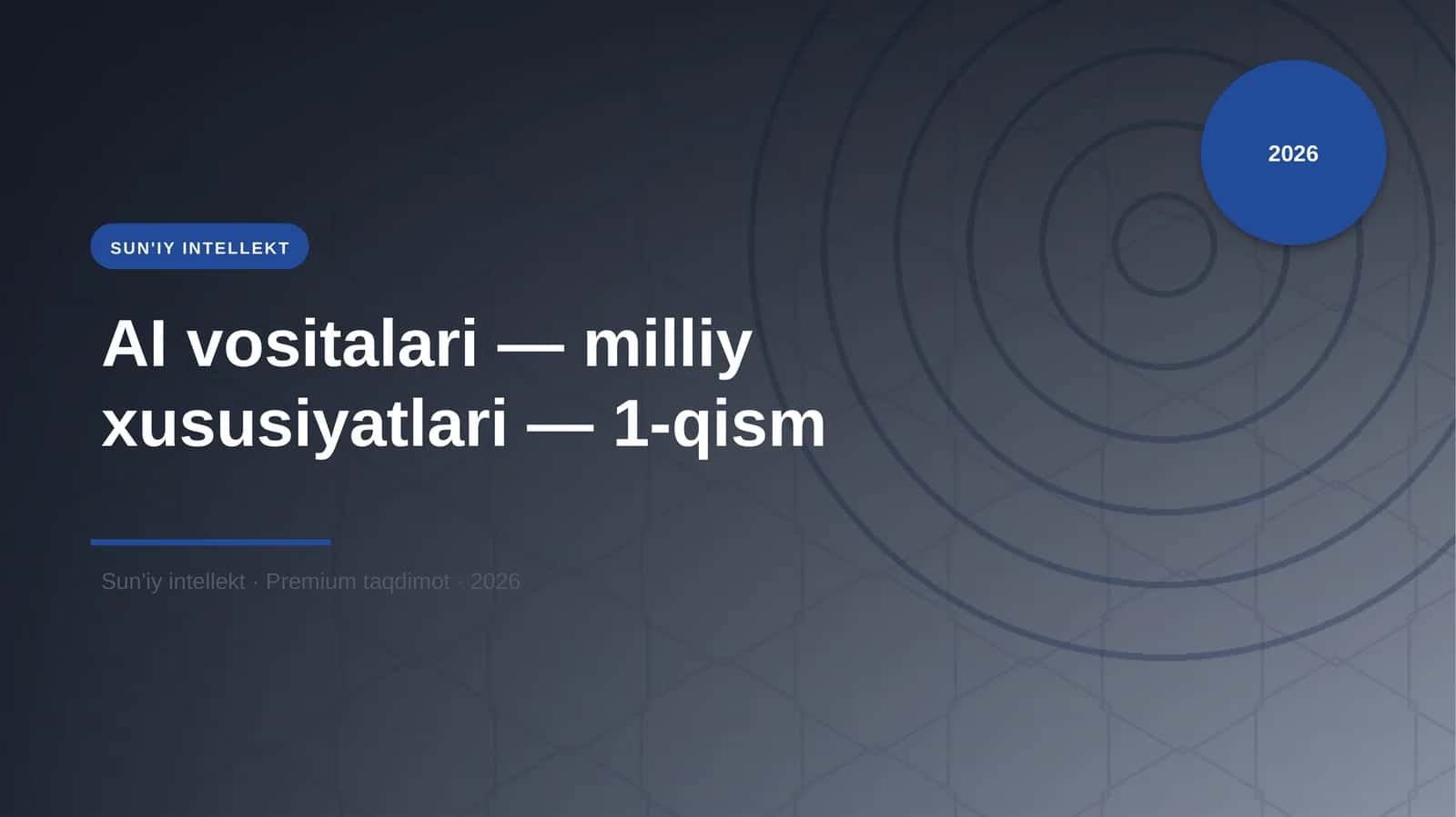 AI vositalari — milliy xususiyatlari — 1-qism 1