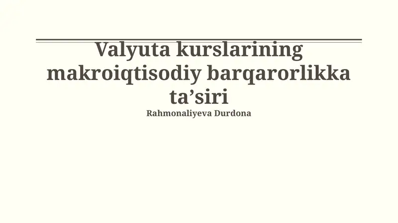 Valyuta kurslarining makroiqtisodiy barqarorlikka ta'siri 1
