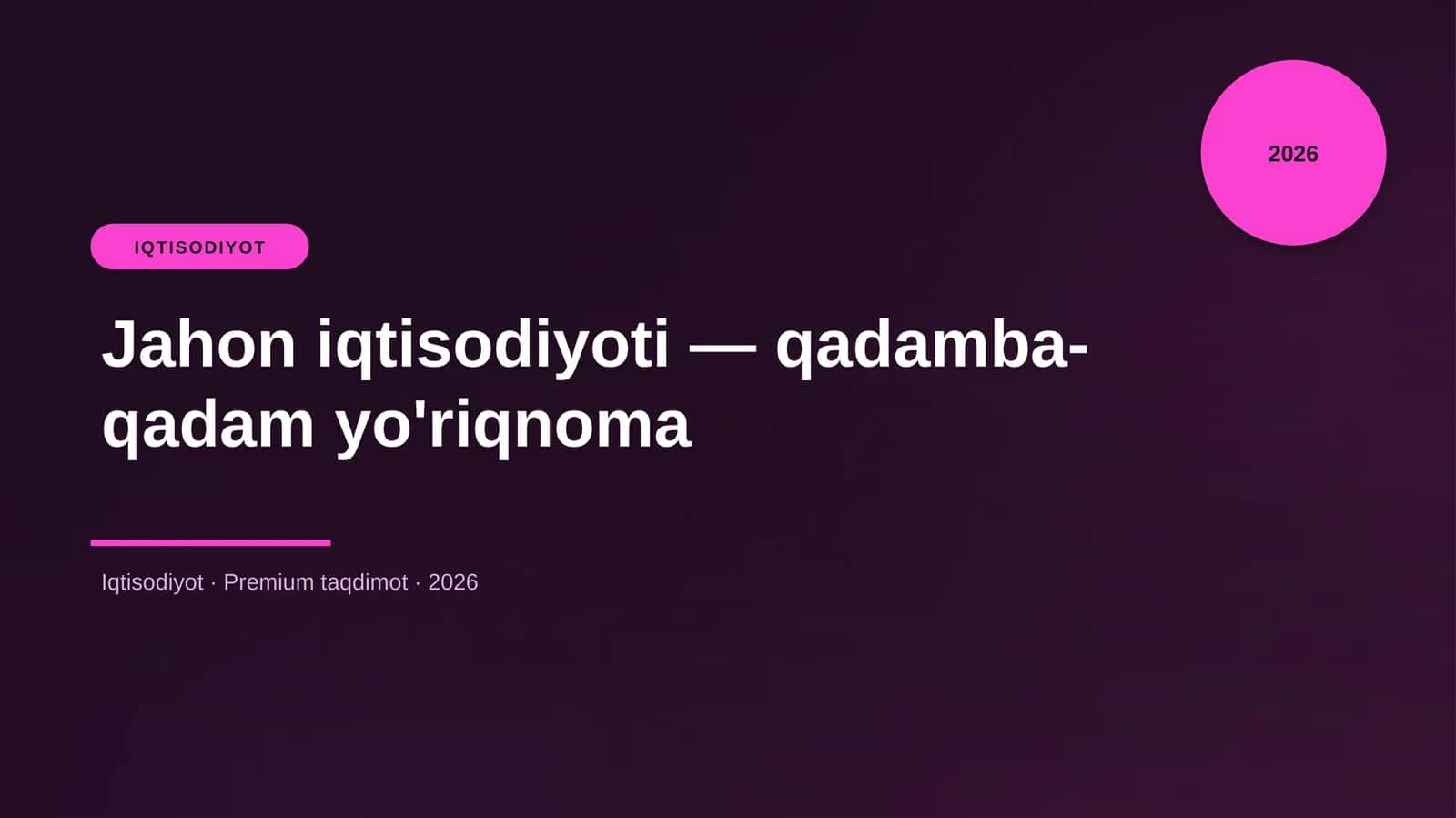 Jahon iqtisodiyoti — qadamba-qadam yo'riqnoma 1