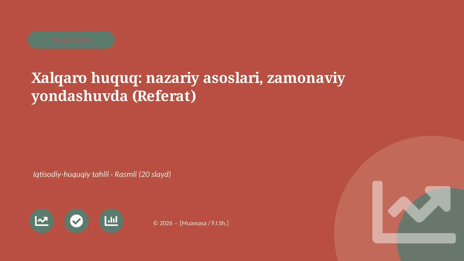 Xalqaro huquq: nazariy asoslari, zamonaviy yondashuvda (Referat) 1