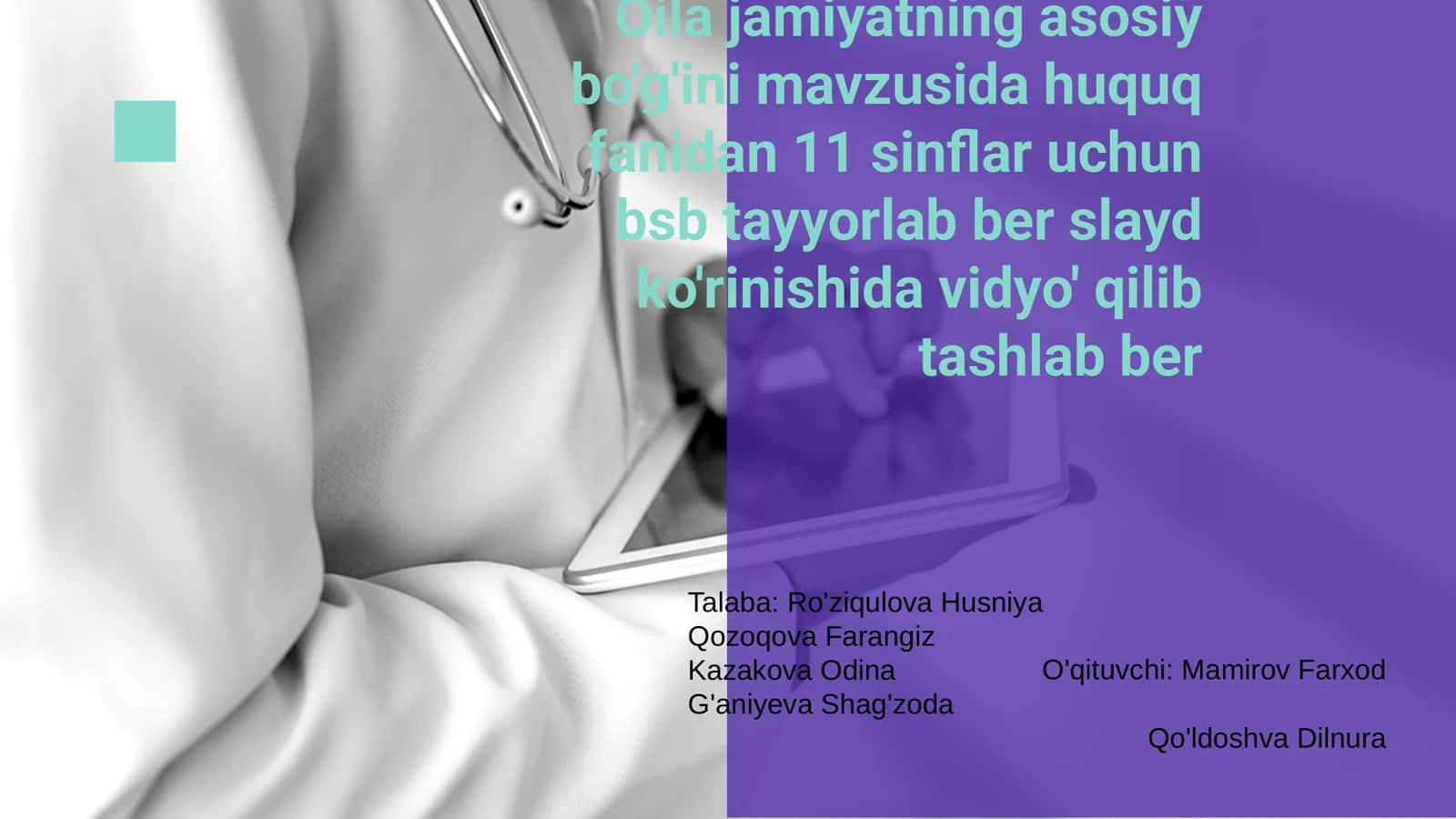 Huquq fanidan 11 sinflar uchun bsb tayyorlab ber slayd ko'rinishida vidyo' qilib tashlab ber 1