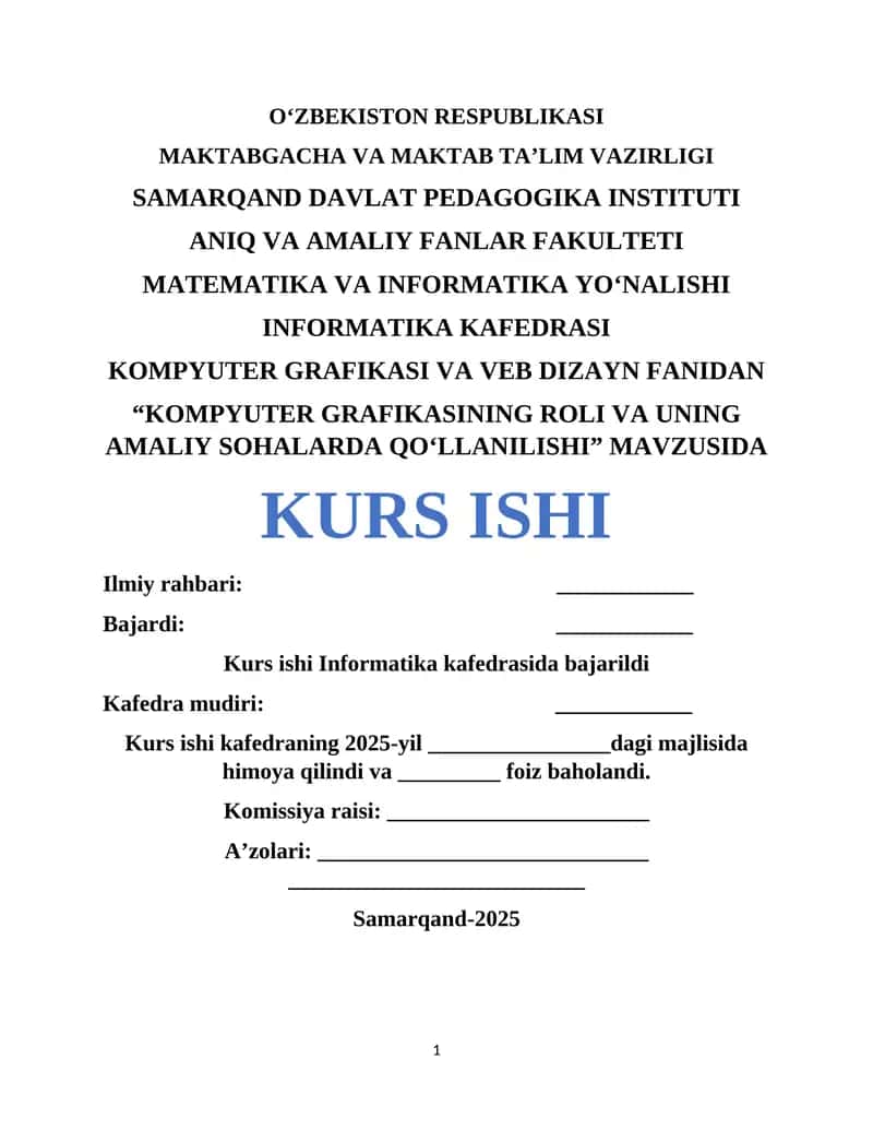 KOMPYUTER GRAFIKASINING ROLI VA UNING AMALIY SOHALARDA QO‘LLANILISHI MAVZUSI 1