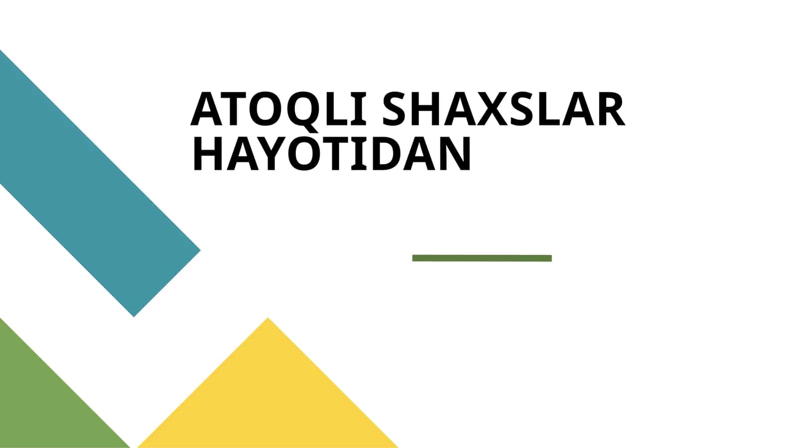 ATOQLI SHAXSLAR HAYOTIDAN 1