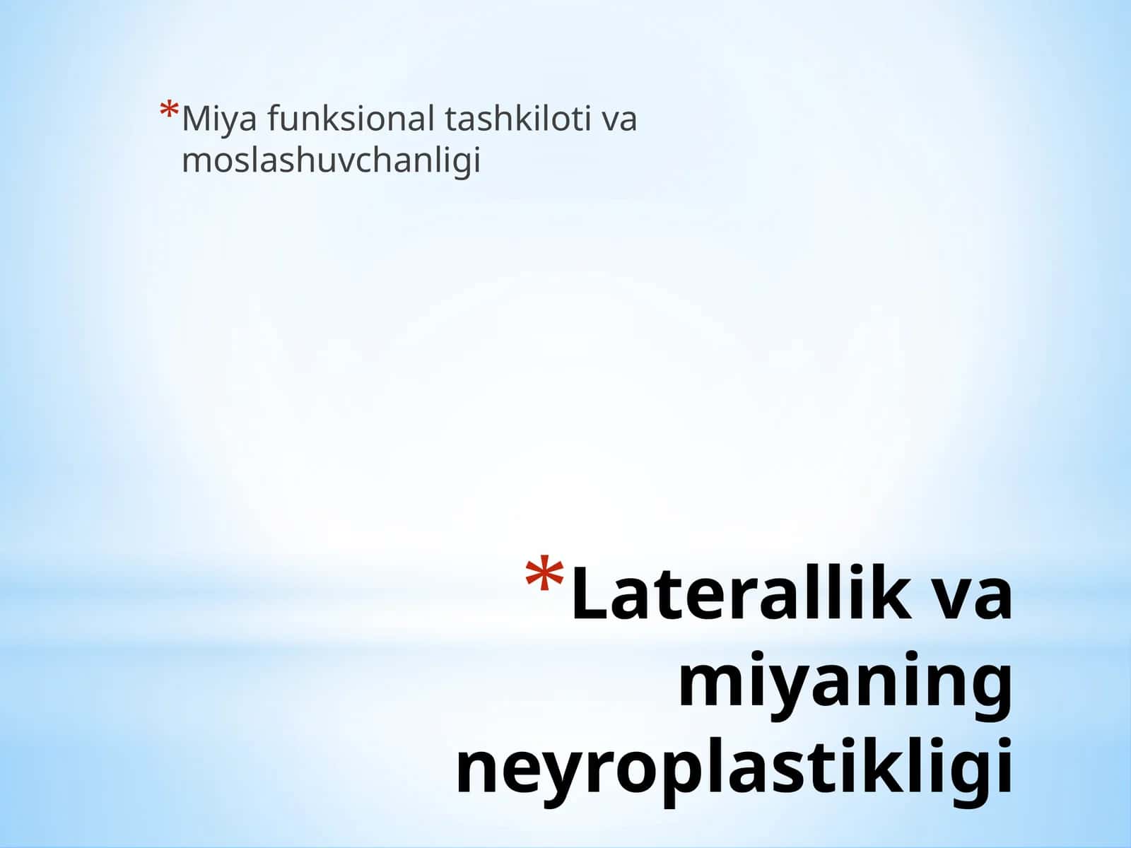 Laterallik va Miyaning Neyroplastikligi 1