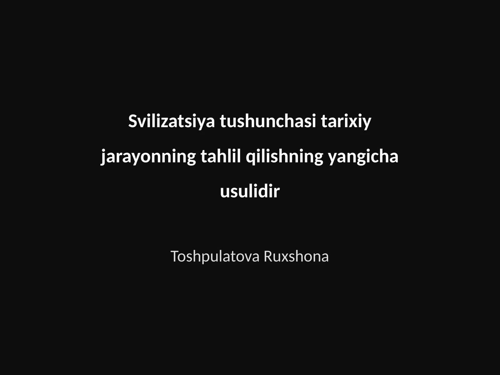 Svilizatsiya tushunchasi va rivojlanishi 1