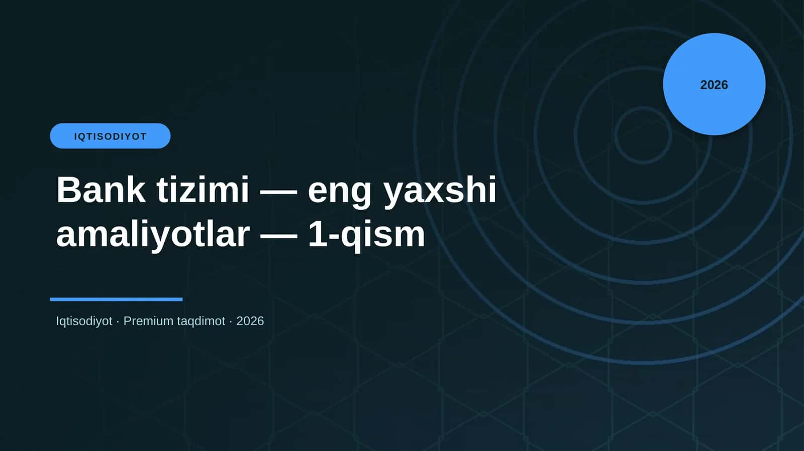 Bank tizimi — eng yaxshi amaliyotlar — 1-qism 1