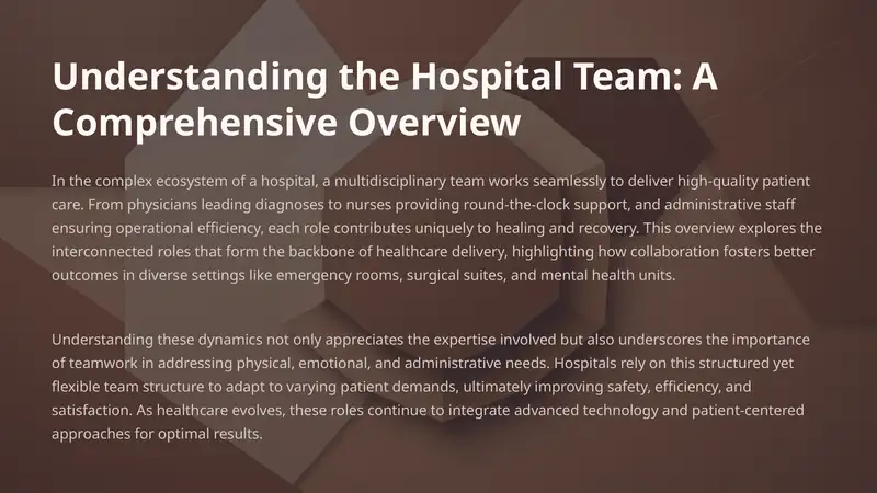 Understanding the Hospital Team: A Comprehensive Overview 1