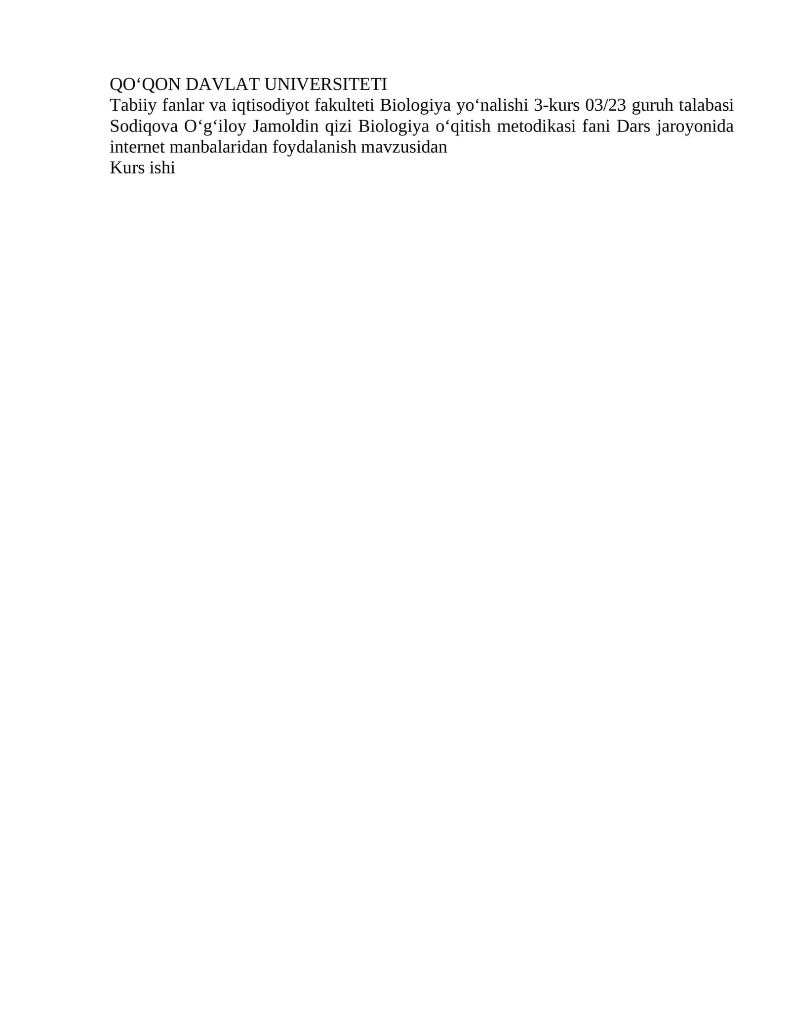 Biologiya oʻqitish metodikasi fani Dars jaroyonida internet manbalaridan foydalanish mavzusidan 1