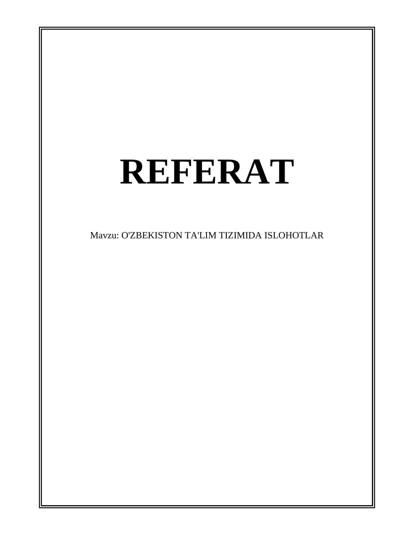 O'ZBEKISTON TA'LIM TIZIMIDA ISLOHOTLAR Refrat 1