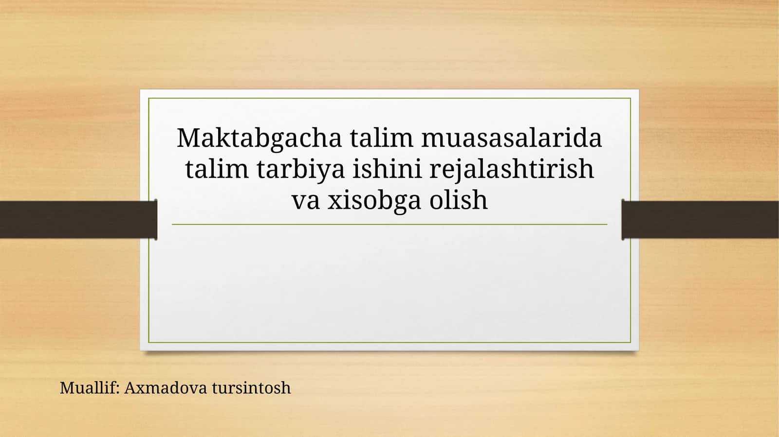 Maktabgacha talim muasasalarida talim tarbiya ishini rejalashtirish va xisobga olish 1