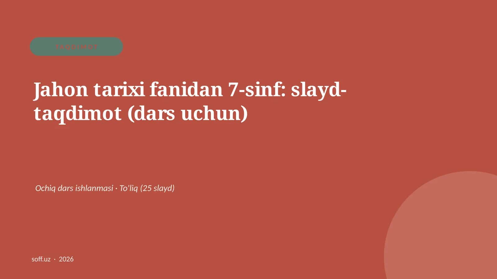 Jahon tarixi fanidan 7-sinf: slayd-taqdimot (dars uchun) 1