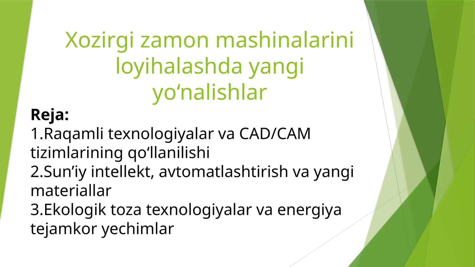 Xozirgi zamon mashinalarini loyihalashda yangi yo‘nalishlar 1