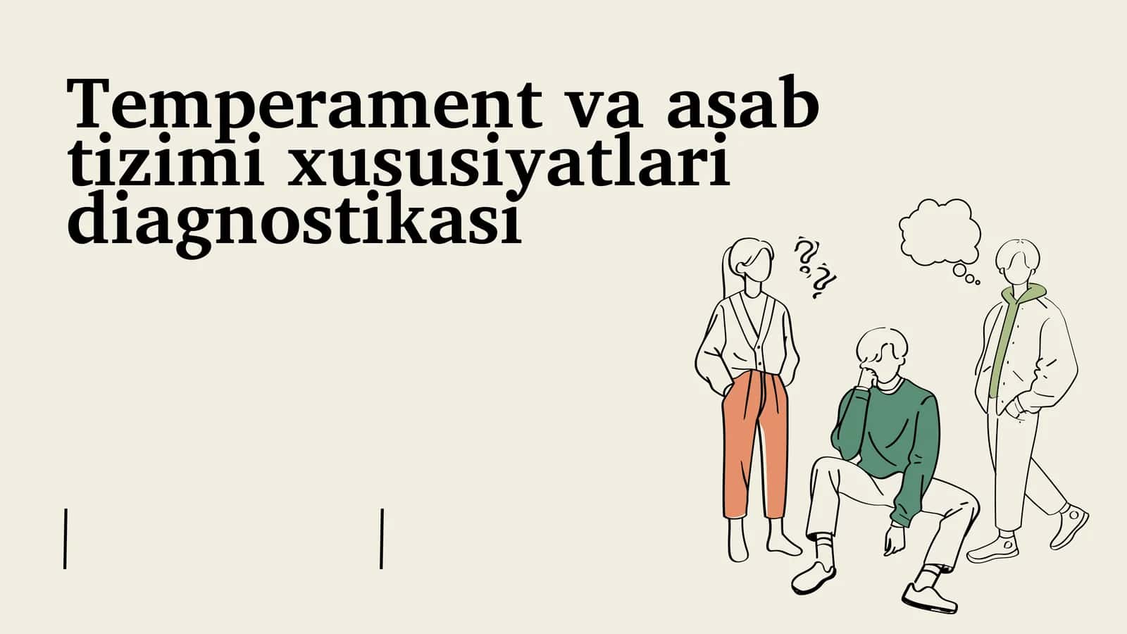 Temperament va asab xususiyatlari diagnostikasi 1