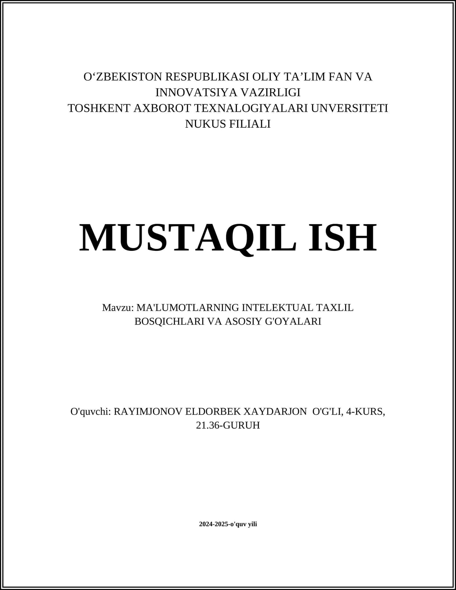 MA'LUMOTLARNING INTELEKTUAL TAXLIL BOSQICHLARI VA ASOSIY G'OYALARI 1