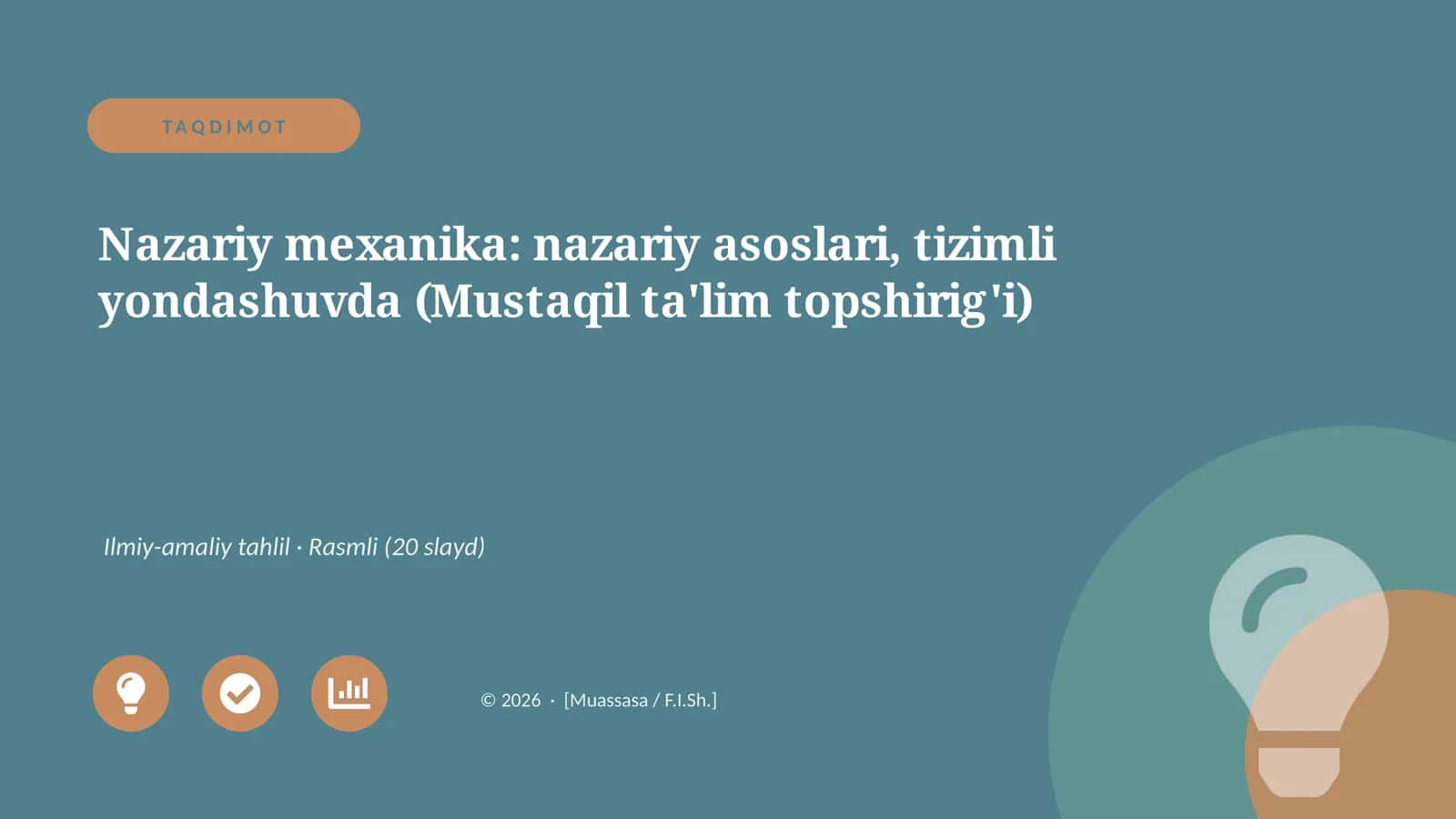 Nazariy mexanika: nazariy asoslari, tizimli yondashuvda (Mustaqil ta'lim topshirig'i) 1