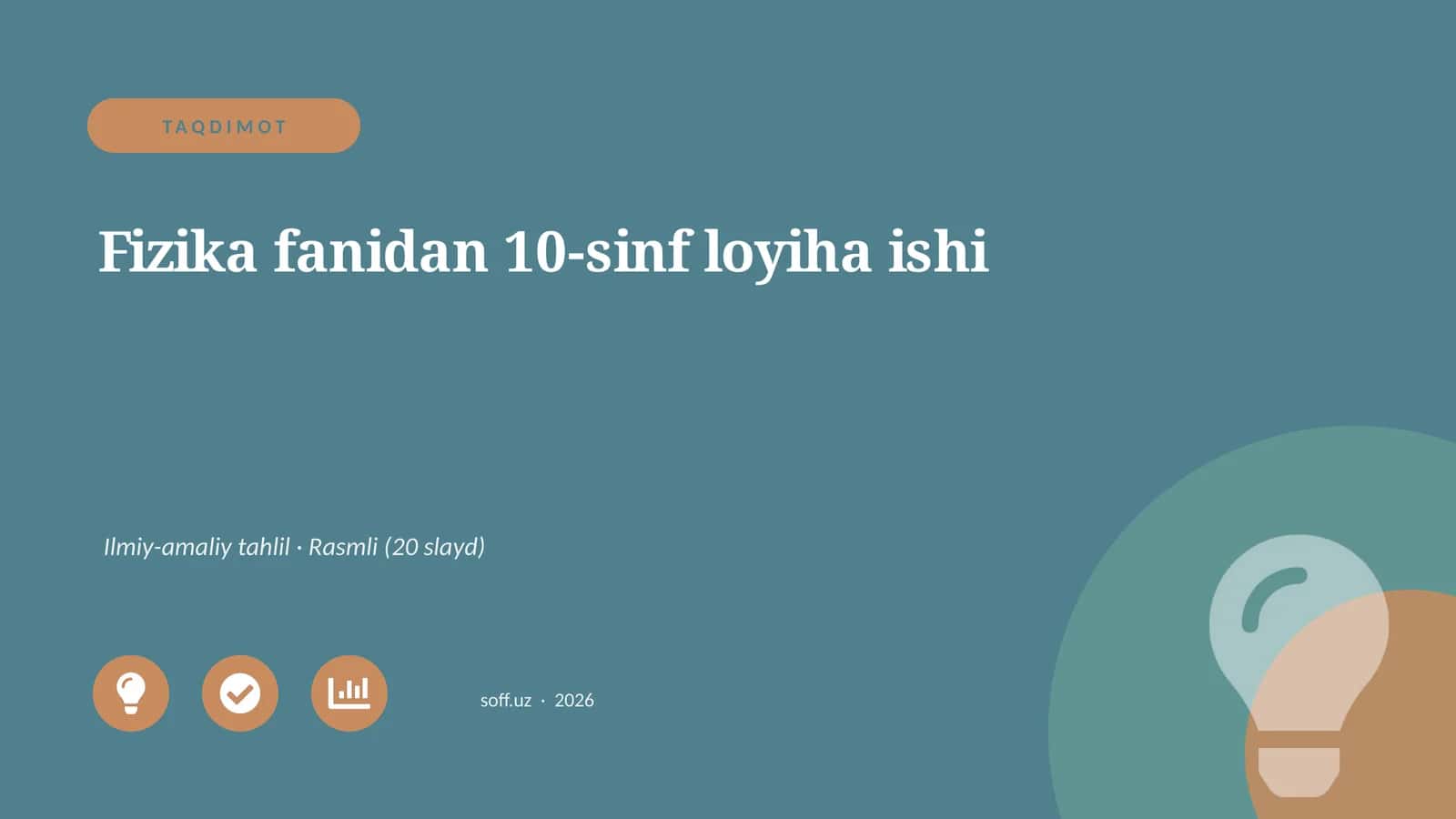 Fizika fanidan 10-sinf loyiha ishi 1