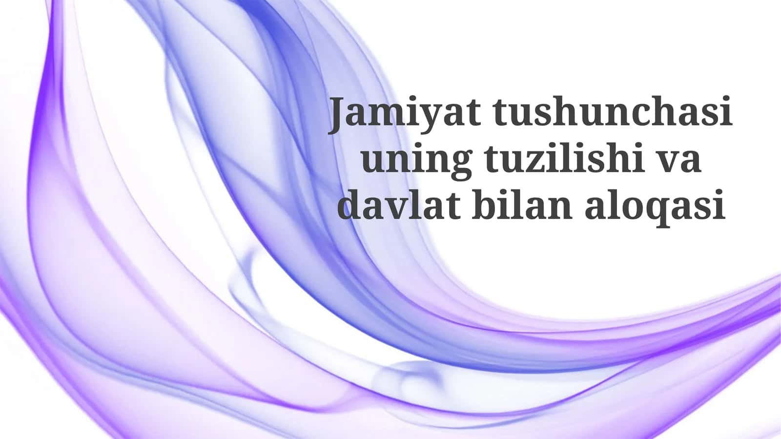 Jamiyattushunchasiuningtuzilishivadavlatbilanaloqasi 1