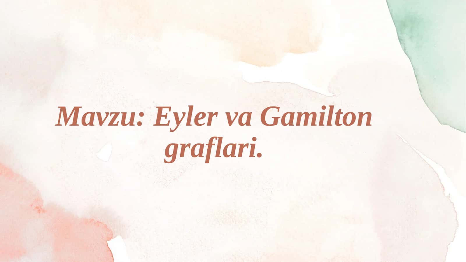 Eyler va Gamilton graflari 1