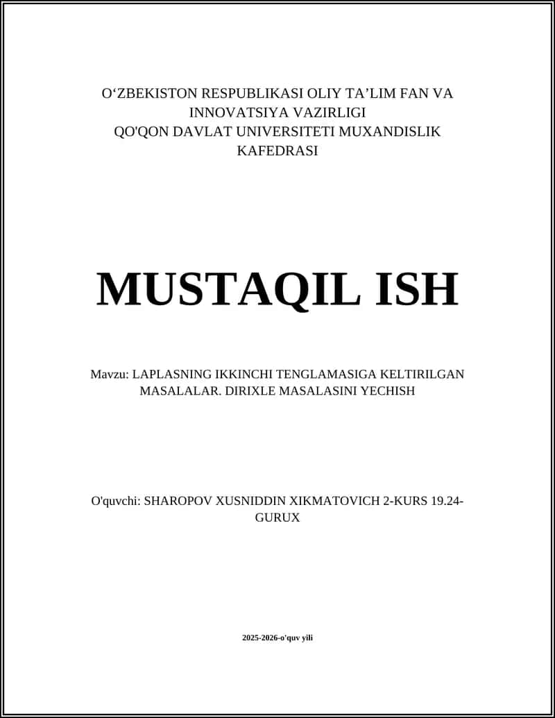 LAPLASNING IKKINCHI TENGLAMASIGA KELTIRILGAN MASALALAR. DIRIXLE MASALASINI YECHISH 1