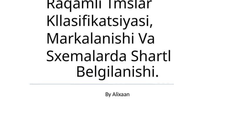 Raqamli Tmslar Kllasifikatsiyasi, Markalanishi Va Sxemalarda Shartl Belgilanishi 1