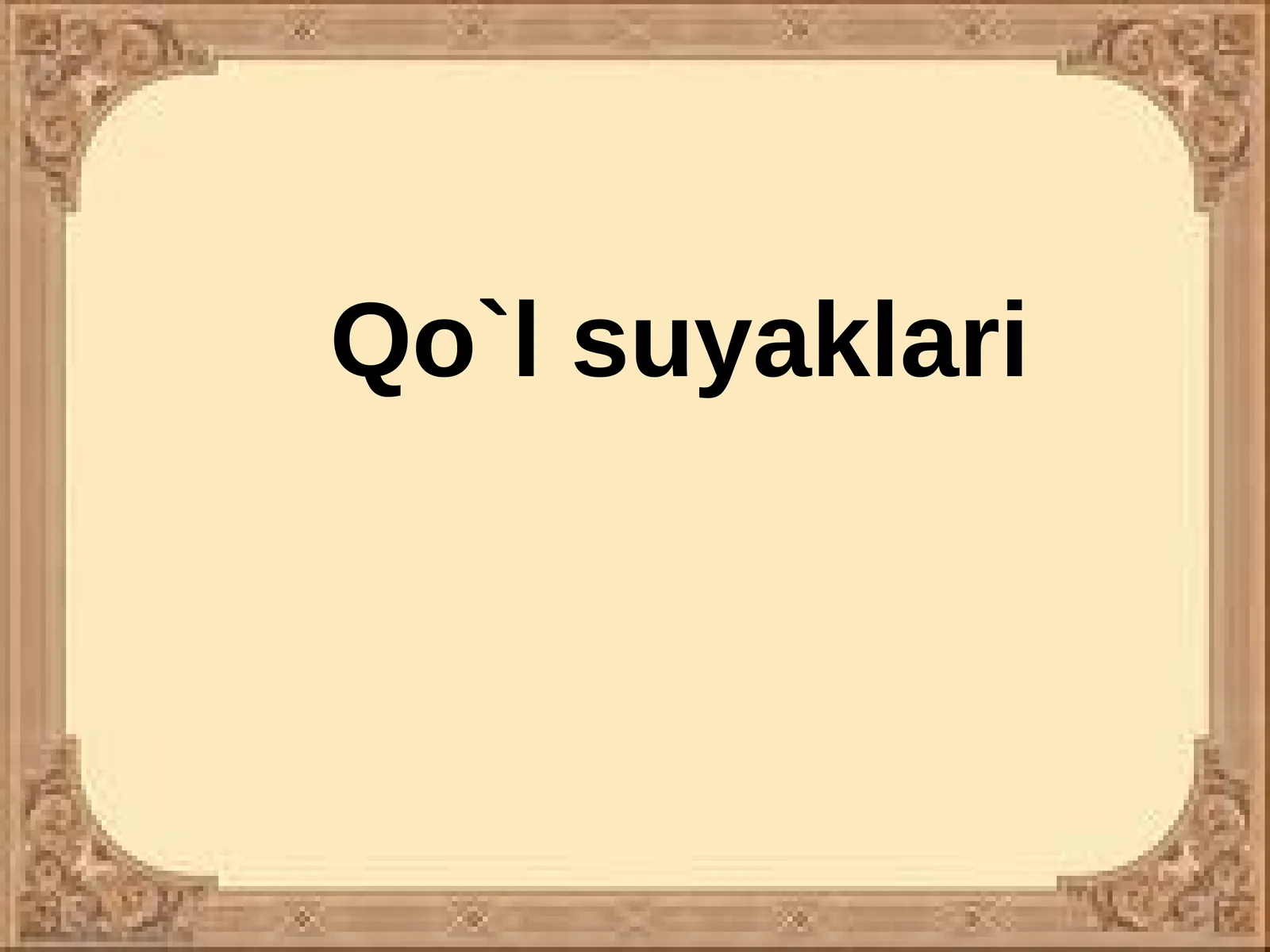 Qo`l suyaklari 1