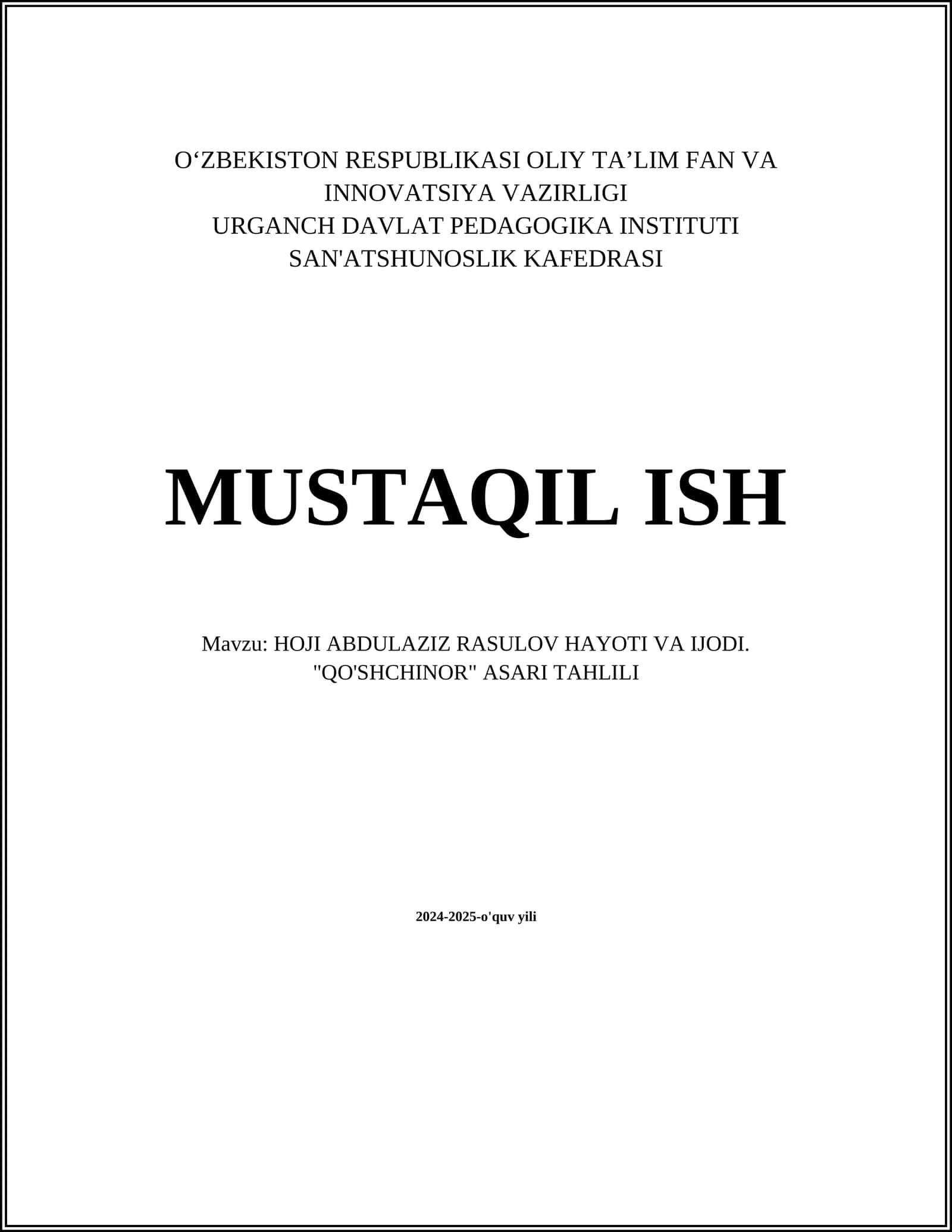 HOJI ABDULAZIZ RASULOV HAYOTI VA IJODI. "QO'SHCHINOR" ASARI TAHLILI 1
