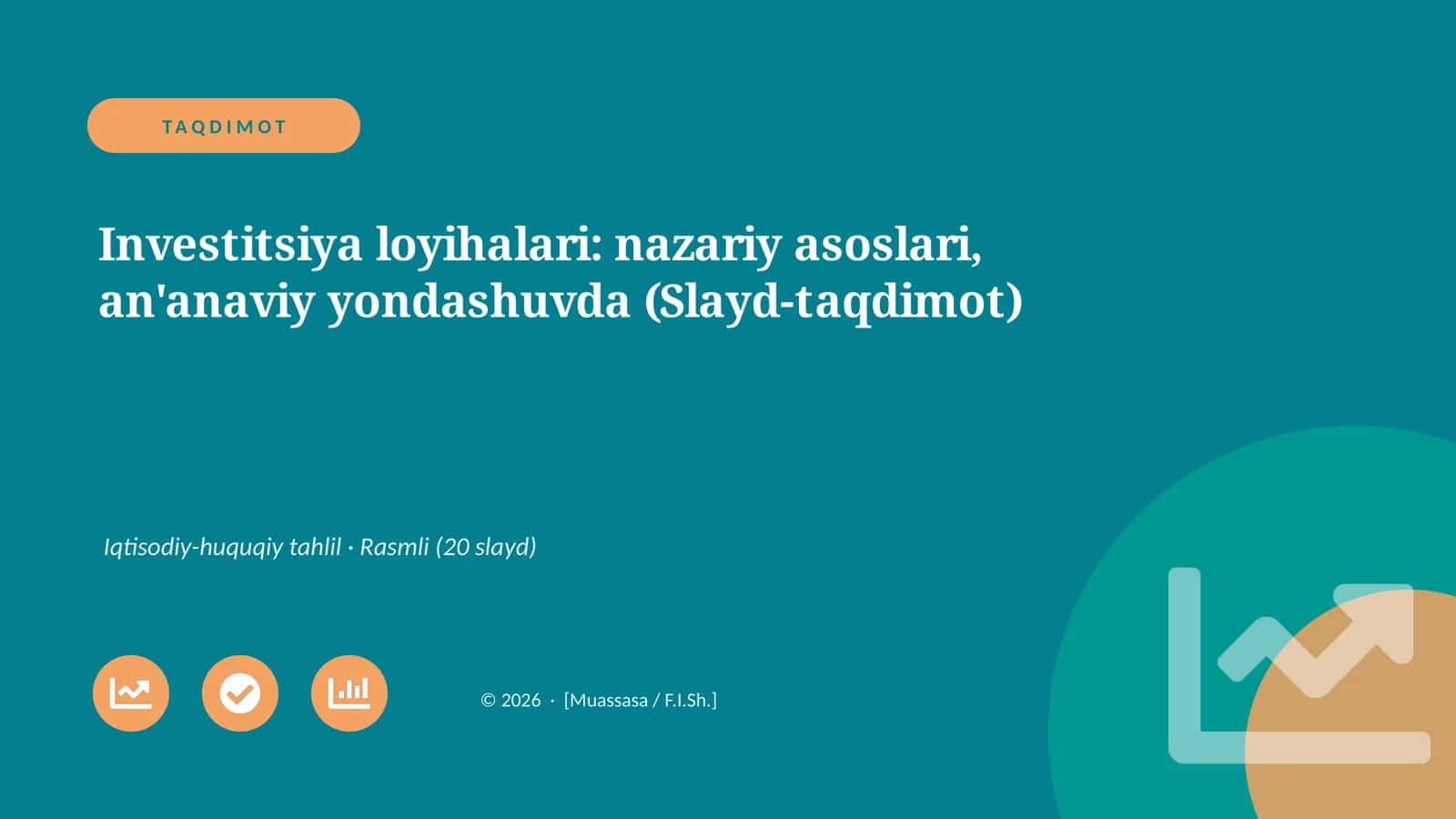Investitsiya loyihalari: nazariy asoslari, an'anaviy yondashuvda (Slayd-taqdimot) 1