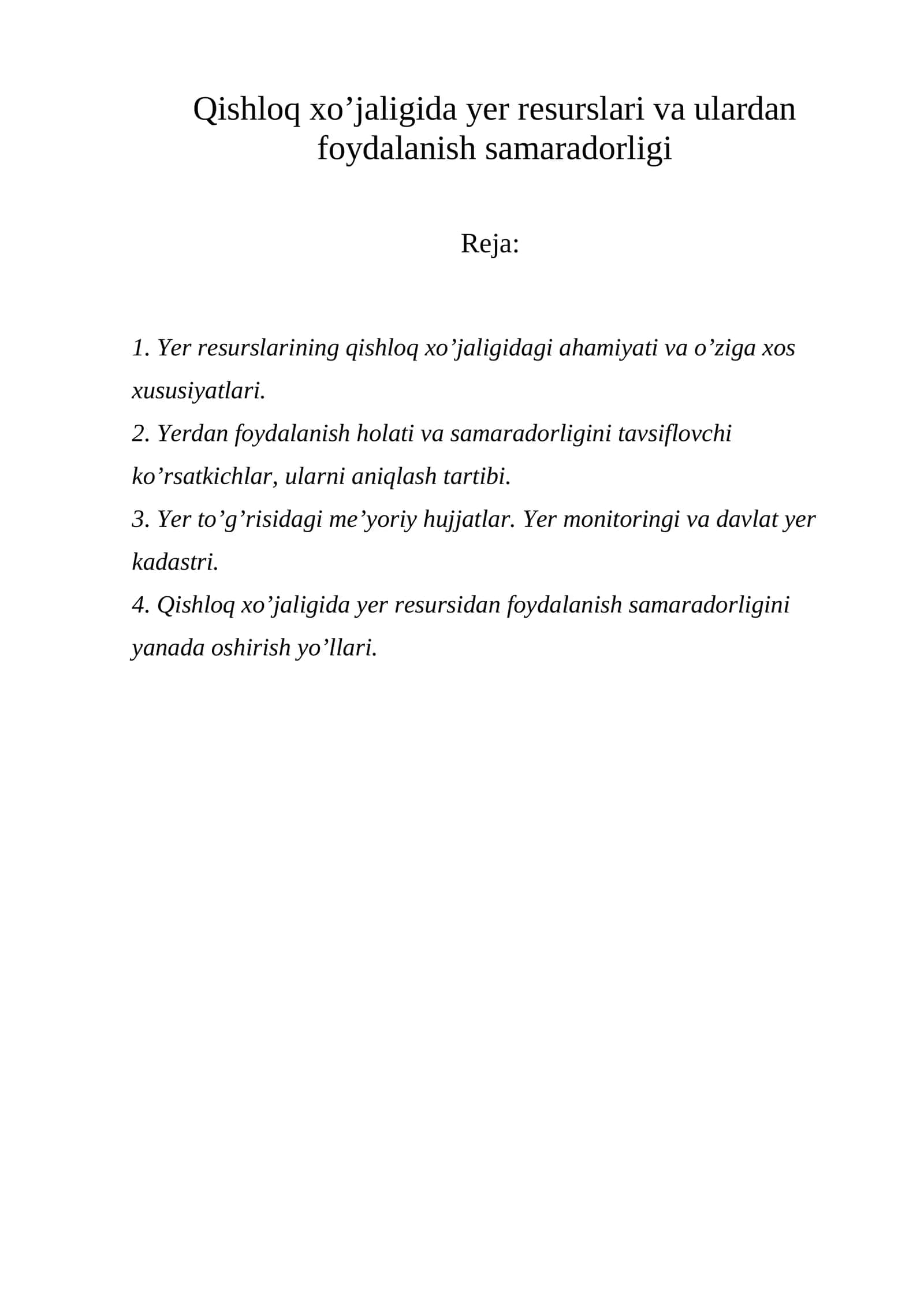 Yer resurslarining qishloq xo’jaligidagi ahamiyati va o’ziga xos xususiyatlari 1